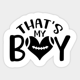 That's my boy black Sticker